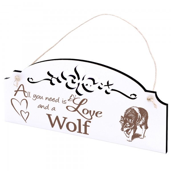 Schild Wolf Deko 20x10cm - All you need is Love and a Wolf - Holz