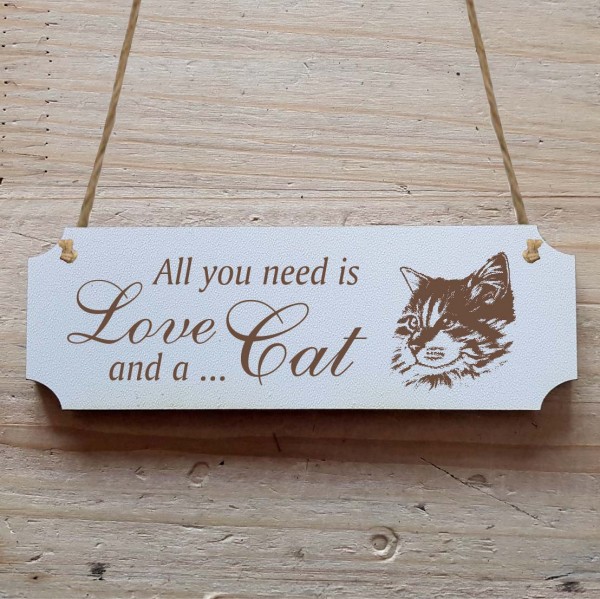 Dekoschild « All you need is Love and a Cat » Katze 2