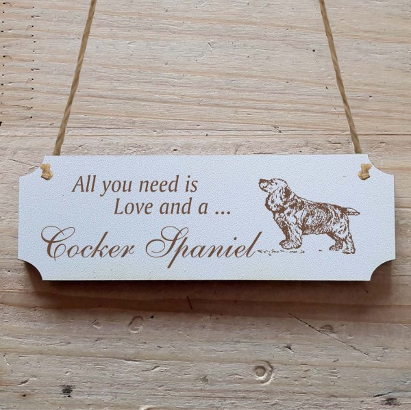 Dekoschild « All you need is Love and a Cocker Spaniel » English Cocker Spaniel