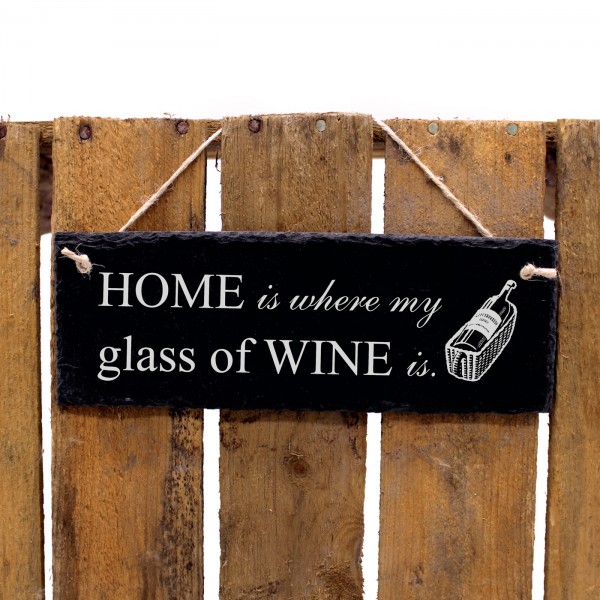 Schiefertafel Home is where my glass of WINE is - Wein Türschild 22 x 8 cm
